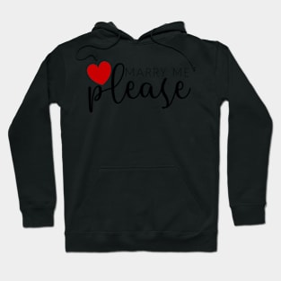 Marry me Please Hoodie